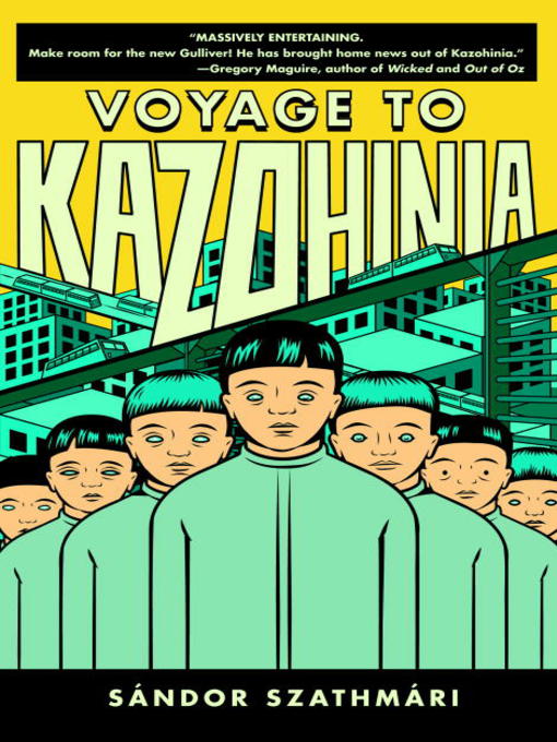 Title details for Voyage to Kazohinia by Sandor Szathmari - Available